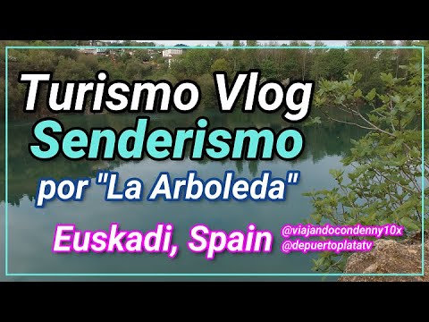 Senderismo por "La Arboleda", Euskadi, España con @@ViajaconDenny10x