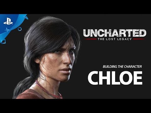 Uncharted: The Lost Legacy - Building the Character Chloe | PS4