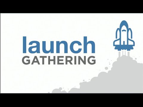 Launch Gathering – Week Two