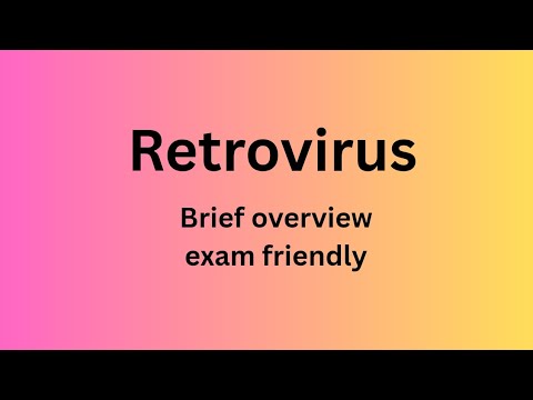 Retrovirus { HIV }   || Quick overview and Exam friendly.