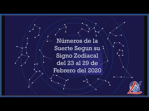 Predicción Zodiacal del 23 al 29 de Febrero del 2020 (Números de la suerte, Zodiaco de la Suerte)