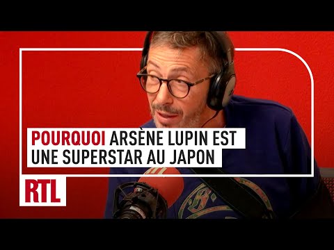 Pourquoi Arsène Lupin est une superstar au Japon ! Ah Ouais ?