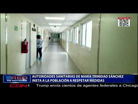 Autoridades sanitarias de María Trinidad Sánchez insta a la población a respetar medidas