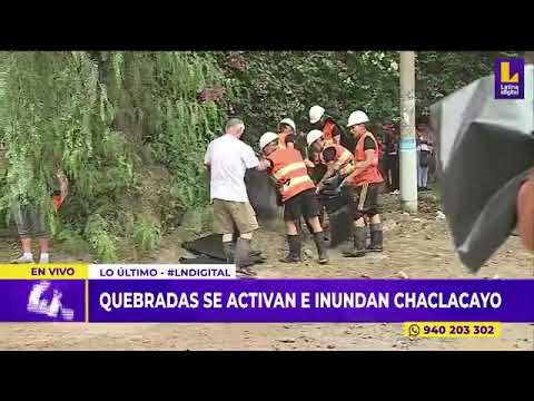 Imágenes exclusivas de la activación de quebradas en la carretera central de Chaclacayo