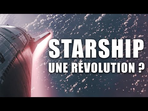 Le STARSHIP va t-il vraiment révolutionner le SPATIAL ?