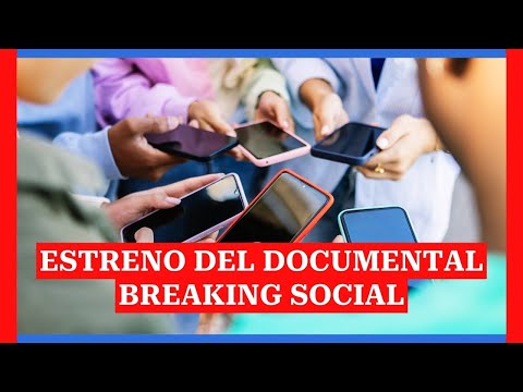 Estreno del documental Breaking Social
