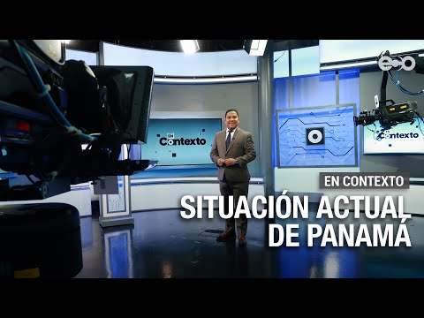 Situación actual de Panamá | En Contexto