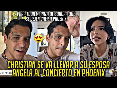 CHRISTIAN DICE QUE VA LLEVAR A SU ESPOSA ANGELA AL SU PRÓXIMO CONCIERTO EN PHOENIX