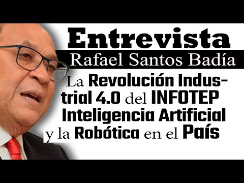 Revolución Industrial 4.0 del INFOTEP / Inteligencia Artificial y Robótica