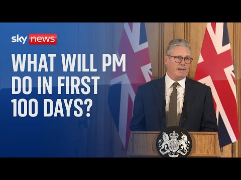 What will the prime minister Sir Keir Starmer do in his first 100 days?