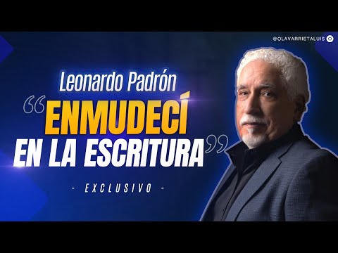 LEONARDO PADRÓN: LA PÉRDIDA, EL PAÍS Y EL EXILIO.