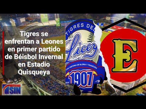 Tigres se enfrentan a Leones en primer partido de Béisbol Invernal en Estadio Quisqueya