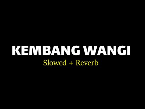 KEMBANG WANGI "SLOWED" || VIRAL TIKTOK - COVER  RESTIANADE