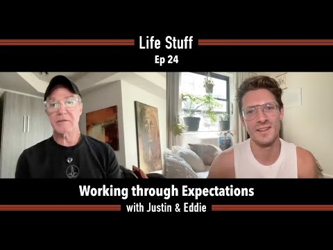 Working through Expectations - Life Stuff Ep 24a