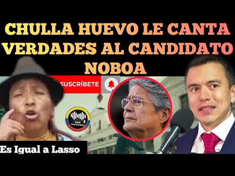 LA CHULLA HUEVO LE CANTA SUS VERDADES AL CANDIDATO DE LA DERECHA DANIEL NOBOA NOTICIAS RFE TV