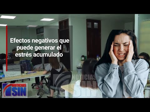 Efectos negativos que puede generar el estrés acumulado