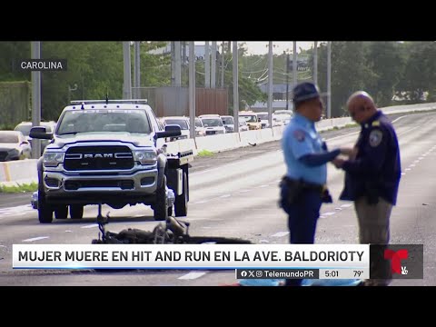 “Hit and run” con motora cobra la vida de una mujer en la Baldorioty de Castro