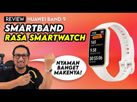 Smartband Rasa Smartwatch & Nyaman – Review Huawei Band 9