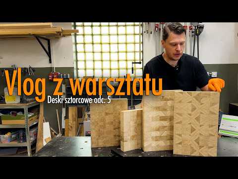 Vlog z warsztatu  odc 5 - deski sztorcowe, struganie, grubościówka, tipy
