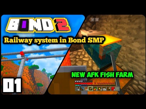 Railway system in Bond SMP/AFK FISH FARM BOND SMP S2 EP 1