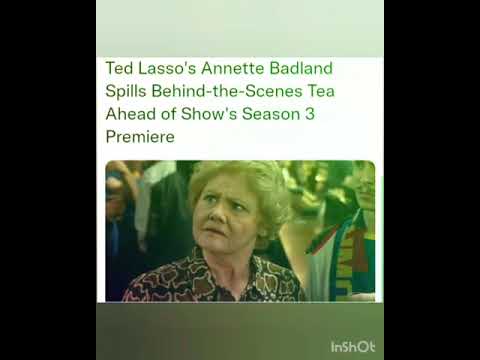 Ted Lasso's Annette Badland Spills Behind-the-Scenes Tea Ahead of Show's Season 3 Premiere