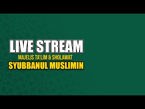 LIVE RUTINAN MALAM SABTU MAJLIS SYUBBANUL MUSLIMIN - KOTAANYAR