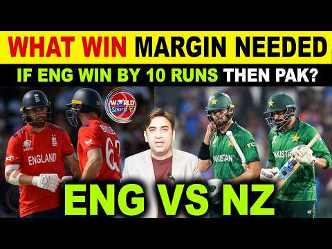 How Big Should ENG Beat New Zealand Today for Pakistan to Qualify? | Pakistan’s Fate Decided Tonight