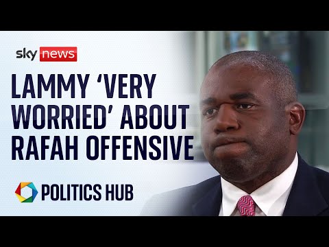 Shadow Foreign Secretary 'very worried' about Israel's Rafah offensive | Israel-Hamas war