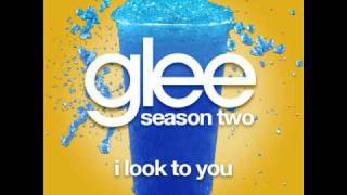 Glee - I Look To You (LYRICS)