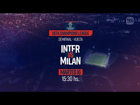 Inter VS. Milan - UEFA Champions League 2022/2023 - Semifinal VUELTA - FOX Sports PROMO