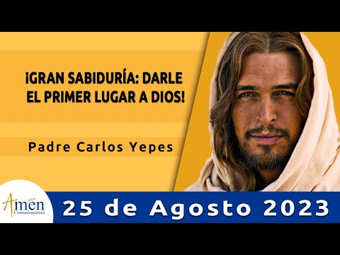 Evangelio De Hoy Viernes 25 Agosto 2023 l Padre Carlos Yepes l Biblia l Mateo 22,34-40 l Católica