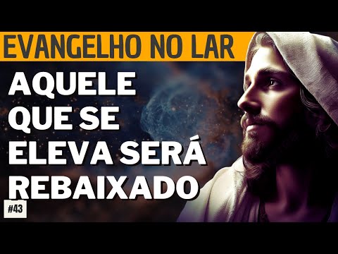 EVANGELHO NO LAR – HOJE 27/05/24 I Mensagem Espírita Para Você #43