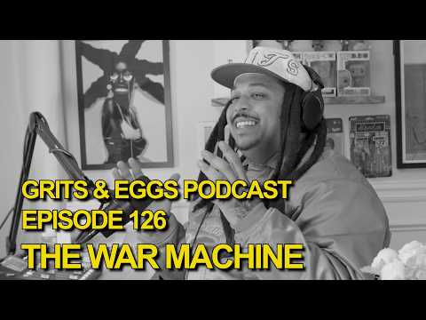 REJECT THE WAR MACHINE | Grits and Eggs Podcast EP. 126