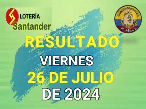 RESULTADO LOTERÍA DE SANTANDER DEL VIERNES 26 DE JULIO DEL 2024