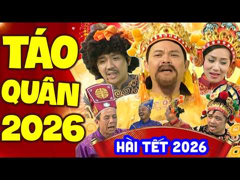 Táo Quân 2026 - Gặp Nhau Cuối Năm 2026 | Hài Tết Mới Nhất 2026