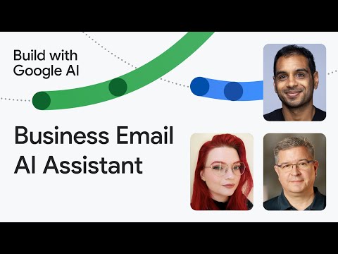 Business Email AI Assistant with Gemma | Build with Google AI