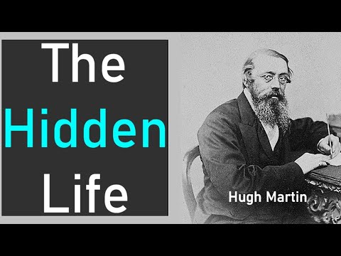 The Hidden Life - Hugh Martin