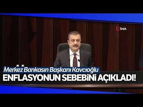 Merkez Bankası Başkanı Kavcıoğlu, Enflasyonun Sebebini Açıkladı