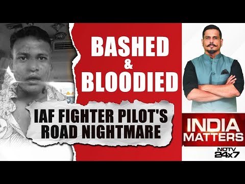 Air Force Officer Assault Case | Bashed & Blooded: IAF Fighter Pilot's Road Nightmare | NDTV 24x7