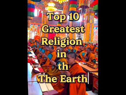 Top 10 Greatest Religion on Earth. #top10list #viralshort #treanding