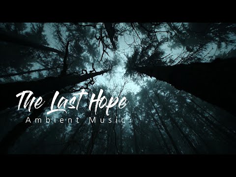 【The Last Hope】Atmospheric Ambient Music/Russian Folk Horror/Tribal/Primitive & Untamed
