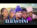 ALBASTINI _ Episode 32
