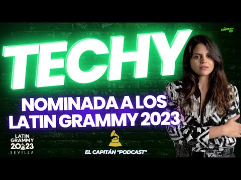 Techy es nominada en Latin Grammy 2023 y mira con quienes competirá