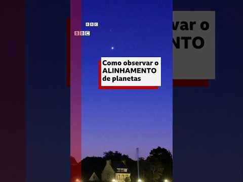 Alinhamento de planetas: o espetáculo nos céus que só acontece de novo em 2040 #bbcnewsbrasil