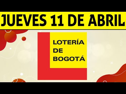 Resultados Lotería de BOGOTÁ del Jueves 11 de Abril 2024  PREMIO MAYOR