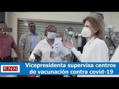 Vicepresidenta supervisa centros de vacunación contra covid-19