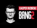 BANG 2 - Kacper Ruciski