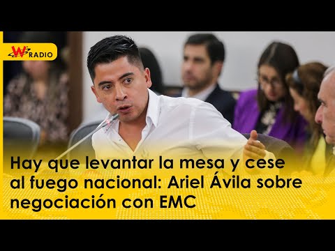 Hay que levantar la mesa y cese al fuego nacional: Ariel Ávila sobre negociación con EMC