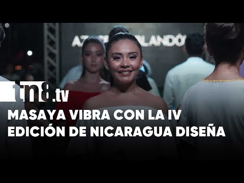 Éxito rotundo en la IV Edición de Nicaragua Diseña en Masaya