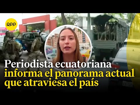 Conflicto armado interno en Ecuador: ¿Cuál es el panorama actual?